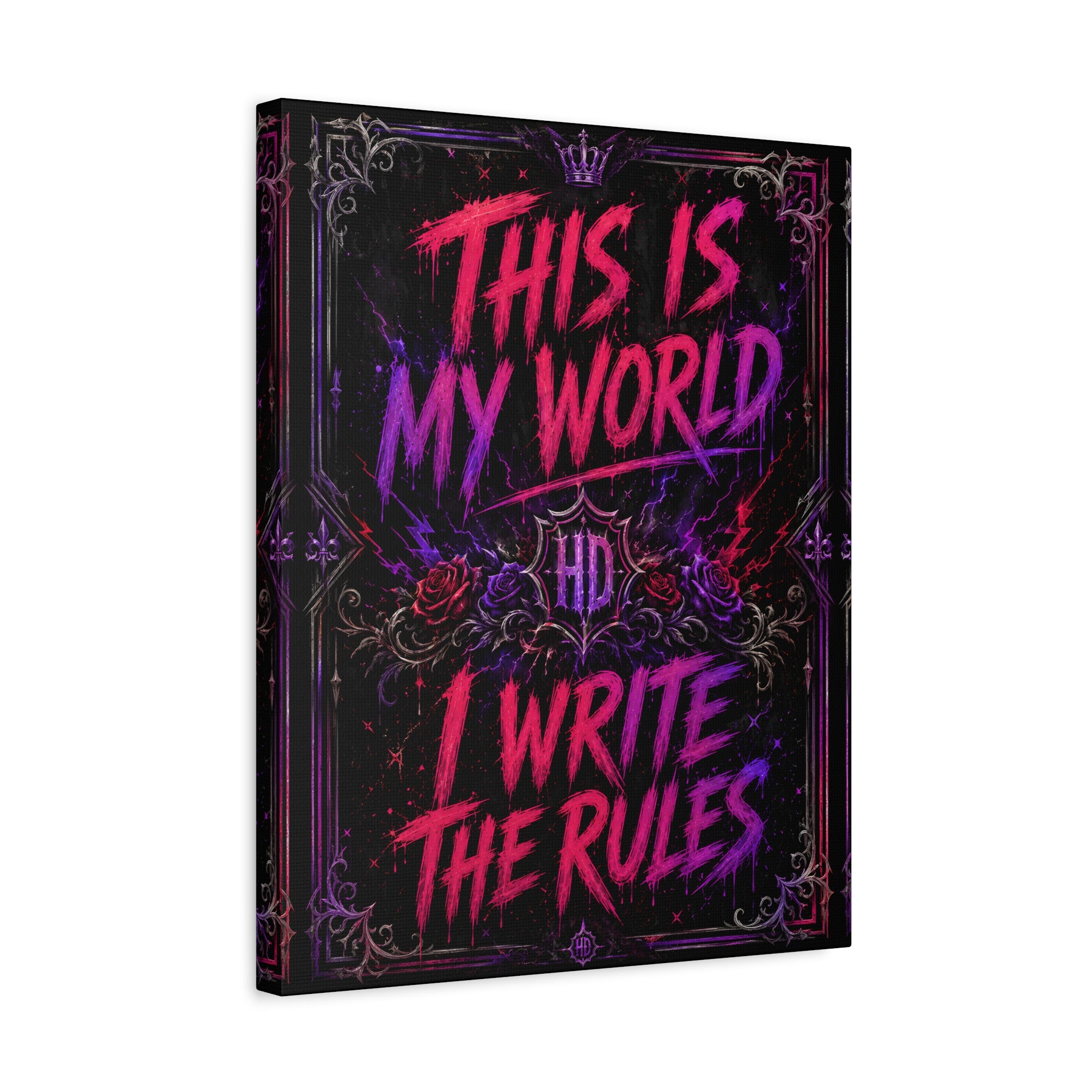 Harley Doo This Is My World I Write The Rules Canvas | Matte Stretched Wall Art